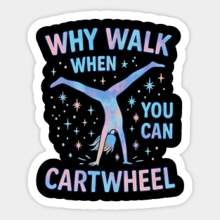 Why Walk When You Can Cartwheel | Heart Tie Dye Fun Gymnast Design Sticker